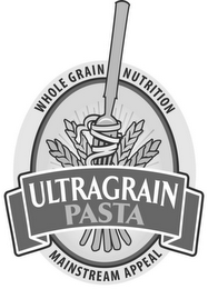ULTRAGRAIN PASTA WHOLE GRAIN NUTRITION MAINSTREAM APPEAL logo