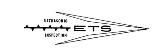 ULTRASONIC INSPECTION ETS