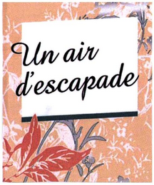 UN AIR D'ESCAPADE logo