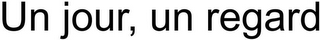 UN JOUR, UN REGARD logo