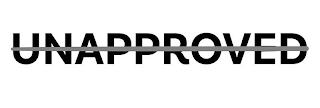 UNAPPROVED logo