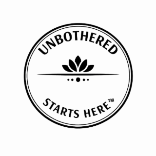 UNBOTHERED STARTS HERE TM logo