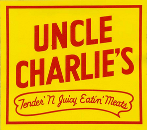 UNCLE CHARLIE'S TENDER 'N JUICY EATIN' MEATS logo