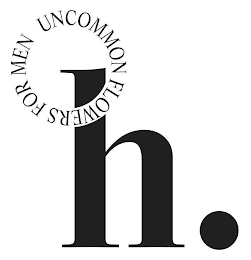 UNCOMMON FLOWERS FOR MEN H. logo