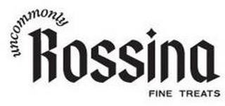 UNCOMMONLY ROSSINA FINE TREATS logo