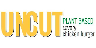 UNCUT PLANT-BASED SAVORY CHICKEN BURGER logo