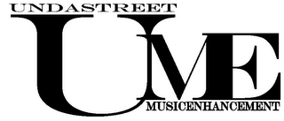 UNDASTREET UME MUSICENHANCEMENT logo