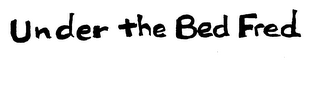 UNDER THE BED FRED logo