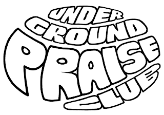 UNDERGROUND PRAISE CLUB logo
