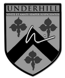 UNDERHILL VIVITE ET AMATE SEMPER SUSPICIENTOS logo