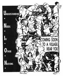 UNDERSTANDING NEEDS IN OTHER NATIONS COMING SOON TO A VILLAGE NEAR YOU logo