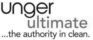 UNGER ULTIMATE ...THE AUTHORITY IN CLEAN. logo