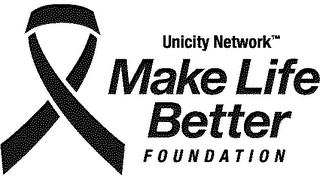 UNICITY NETWORK MAKE LIFE BETTER FOUNDATION logo