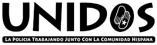 UNIDOS LA POLICIA TRABAJANDO JUNTO CON LA COMUNIDAD HISPANA logo
