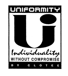 UNIFORMITY INDIVIDUALITY WITHOUT COMPROMISE BY CLOTEE logo