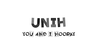 UNIH YOU AND I HOORAY logo