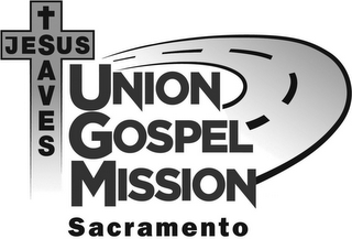 UNION GOSPEL MISSION SACRAMENTO JESUS SAVES logo