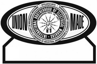 UNION MADE · AFFILIATED WITH · AMERICANFEDERATION OF LABOR & CONGRESS OF INDUSTRIAL ORGANIZATIONS & CANADIAN LABOUR CONGRESS ORGANIZED NOV. 28, 1891 · INTERNATIONAL BROTHERHOOD OF ELECTRICAL WORKERS logo