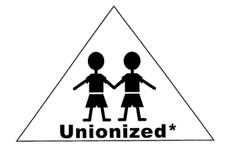 UNIONIZED*