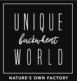 UNIQUE BUCKWHEAT WORLD NATURE'S OWN FACTORY logo