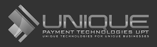 UNIQUE PAYMENT TECHNOLOGIES UPT UNIQUE TECHNOLOGIES FOR UNIQUE BUSINESSES logo