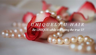 UNIQUELY U HAIR BE UNIQUE WHILE STILL BEING THE TRUE U! logo