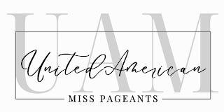 UNITED AMERICAN MISS PAGEANTS UAM logo
