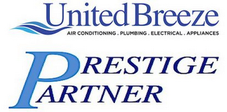 UNITED BREEZE AIR CONDITIONING. PLUMBING. ELECTRICAL. APPLAINCES PRESTIGE PARTNER logo