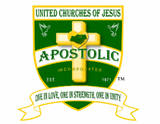 UNITED CHURCHES OF JESUS APOSTOLIC INCORPORATED EST. 1971 ONE IN LOVE, ONE IN STRENGTH, ONE IN UNITY logo
