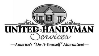 UNITED HANDYMAN SERVICES AMERICA'S "DO-IT-YOURSELF" ALTERNATIVE! logo