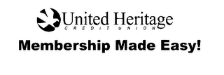UNITED HERITAGE CREDIT UNION MEMBERSHIP MADE EASY! logo