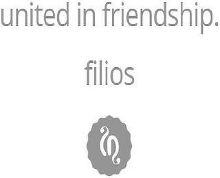 UNITED IN FRIENDSHIP. FILIOS logo