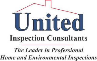 UNITED INSPECTION CONSULTANTS THE LEADER IN PROFESSIONAL HOME AND ENVIRONMENTAL INSPECTIONS logo