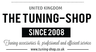 UNITED KINGDOM THE TUNING-SHOP SINCE 2008 TUNING ACCESSORIES & PROFESSIONAL AND EFFICIENT SERVICE WWW.TUNING-SHOP.CO.UK logo