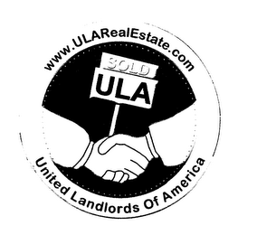 UNITED LANDLORDS OF AMERICA WWW. ULREALESTATE .COM SOLD ULA logo