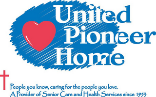 UNITED PIONEER HOME PEOPLE YOU KNOW, CARING FOR THE PEOPLE YOU LOVE. A PROVIDER OF SENIOR CARE AND HEALTH SERVICES SINCE 1953 logo