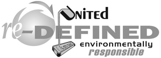 UNITED RE-DEFINED ENVIRONMENTALLY RESPONSIBLE UNITED logo