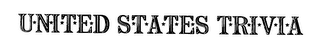 U*N*I*T*E*D S*T*A*T*E*S T*R*I*V*I*A logo