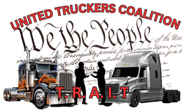 UNITED TRUCKERS COALITION T.R.A.I.T. WE THE PEOPLE OF THE UNI INSURE DOMESTIC TRANQUILITY PROVIDE FOR THE COMMON DEFENSE PROMO DO ORDAIN AND ESTAB FOR THE ARTICLE . I logo