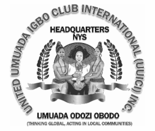 UNITED UMUADA IGBO CLUB INTERNATIONAL (UUICI) INC. HEADQUARTERS NYS UMUADA ODOZI OBODO (THINKING GLOBAL, ACTING IN LOCAL COMMUNITIES) logo