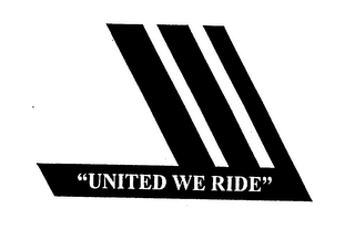 "UNITED WE RIDE"