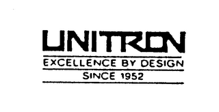 UNITRON EXCELLENCE BY DESIGN SINCE 1952 logo