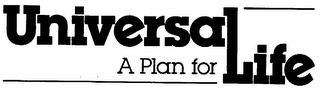 UNIVERSAL A PLAN FOR LIFE logo