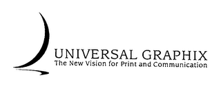 UNIVERSAL GRAPHIX THE NEW VISION FOR PRINT AND COMMUNICATION logo