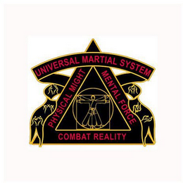 UNIVERSAL MARTIAL SYSTEM COMBAT REALITY PHYSICAL MIGHT MENTAL FORCE logo