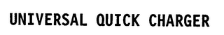 UNIVERSAL QUICK CHARGER logo