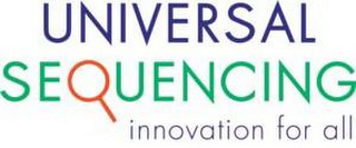 UNIVERSAL SEQUENCING INNOVATION FOR ALL logo
