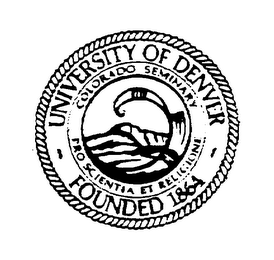 UNIVERSITY OF DENVER COLORADO SEMINARY PRO SCIENTIA ET RELIGIONE FOUNDED 1864 logo