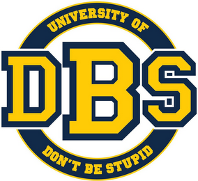 UNIVERSITY OF DON'T BE STUPID DBS logo