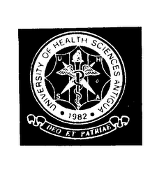UNIVERSITY OF HEALTH SCIENCES ANTIGUA 1982 DEO ET PATRIAE UHSA logo
